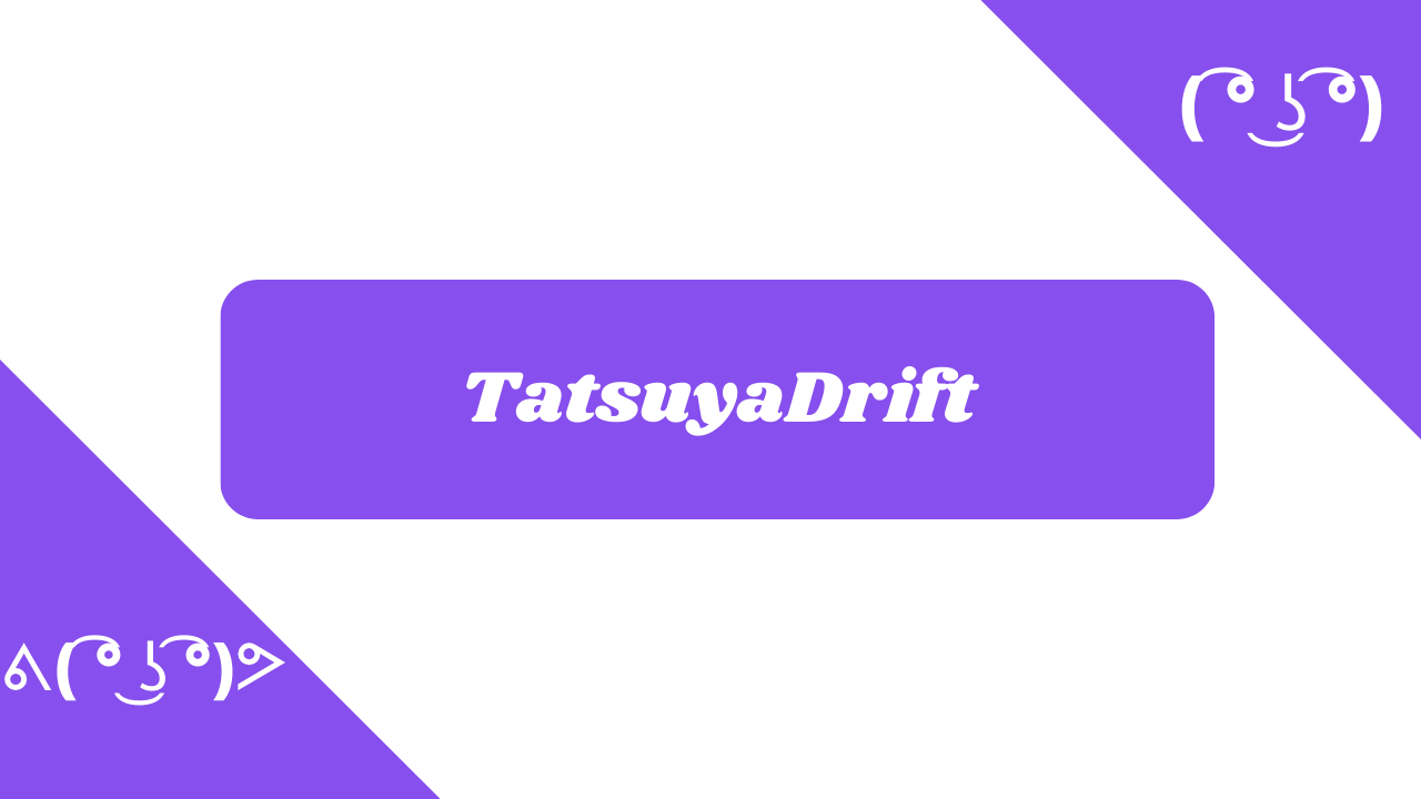 TatsuyaDrift trong các phông chữ khác nhau