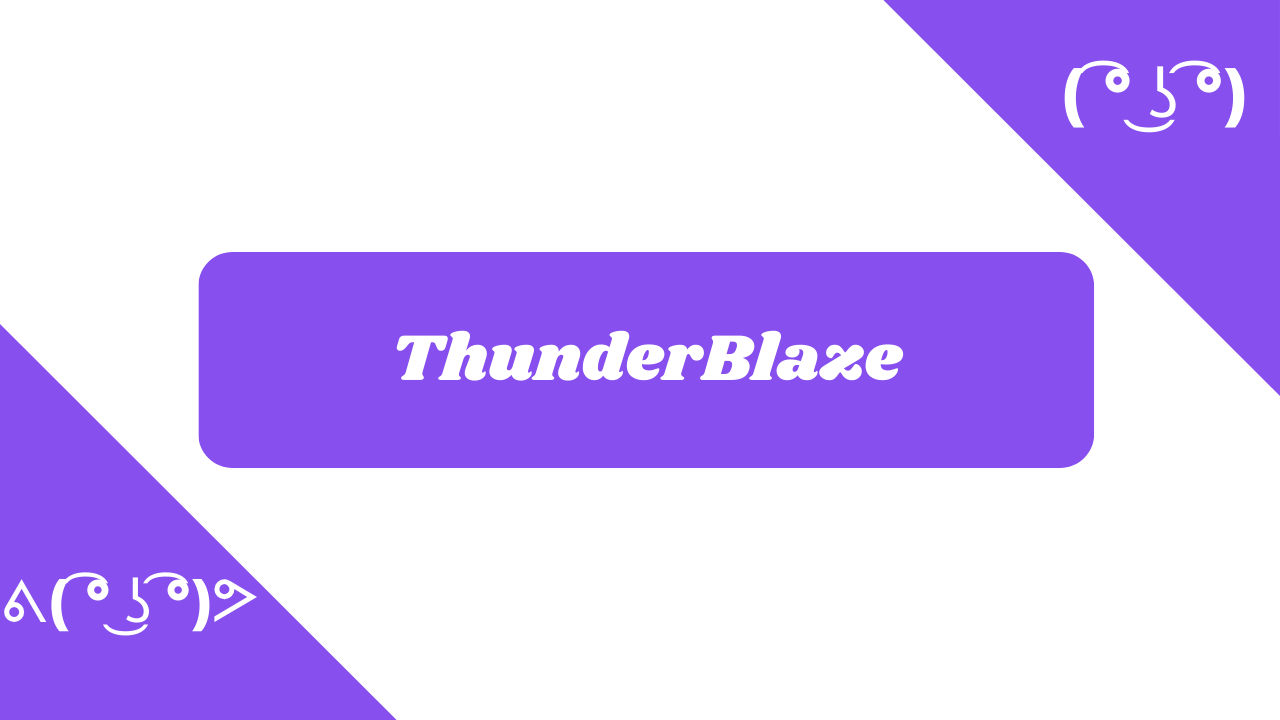 ThunderBlaze trong các phông chữ khác nhau